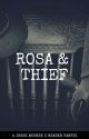 Rosa & Thief by Fantasies_Escape