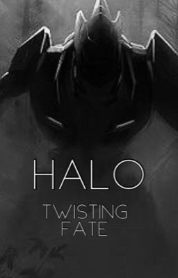 Halo: Twisting Fate (Book 1, Arbiter x Female human series.)  cover