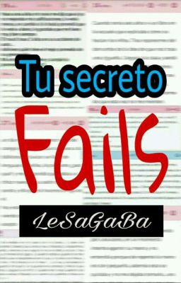 Tu Secreto Fails cover