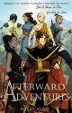 Afterward Adventures (ATLA Zuko X OC) by koulakoukoula