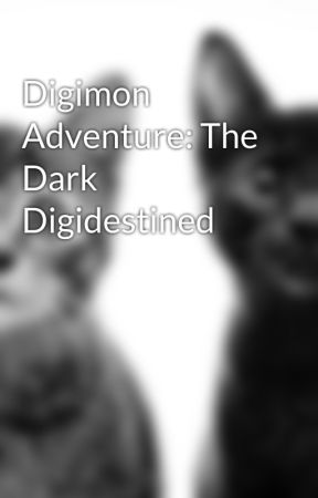 Digimon Adventure: The Dark Digidestined by AllySeaDragon