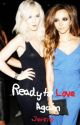 Ready to love again(Jerrie) by LolUrNotOliviaWilde