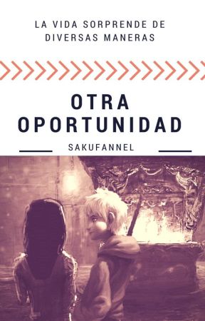 Otra oportunidad by Sakufannel