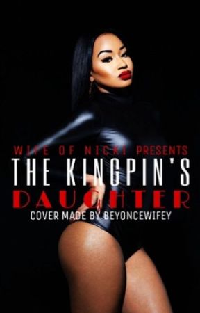 The KingPins Daughter (Karin jinsui& Beyonce fanfic) by WifeOfNicki