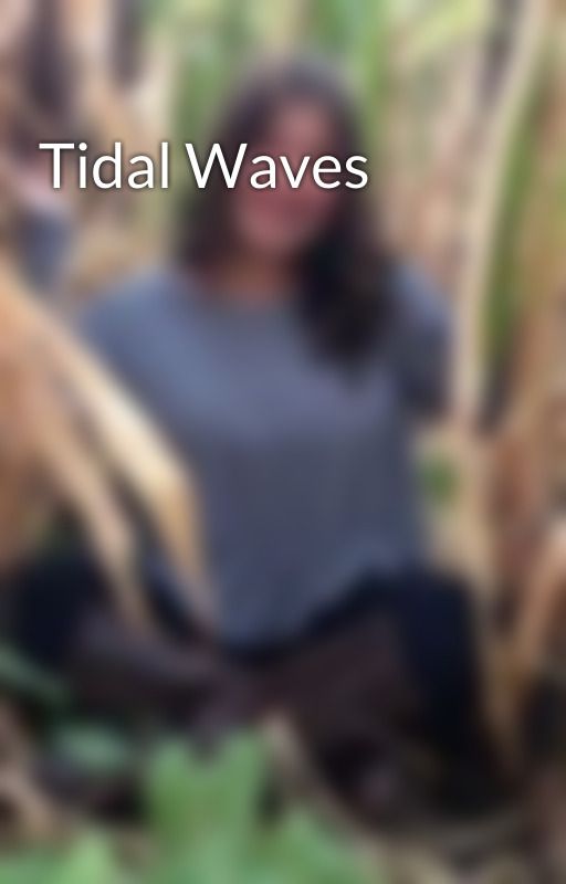 Tidal Waves by Emmybear135