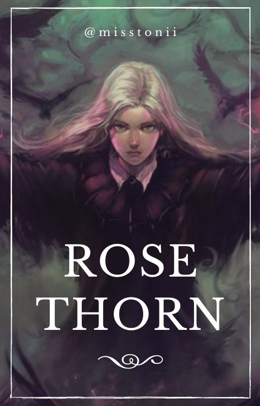 Rose Thorn ❖ (Draco Malfoy - Harry Potter Series) by misstonii