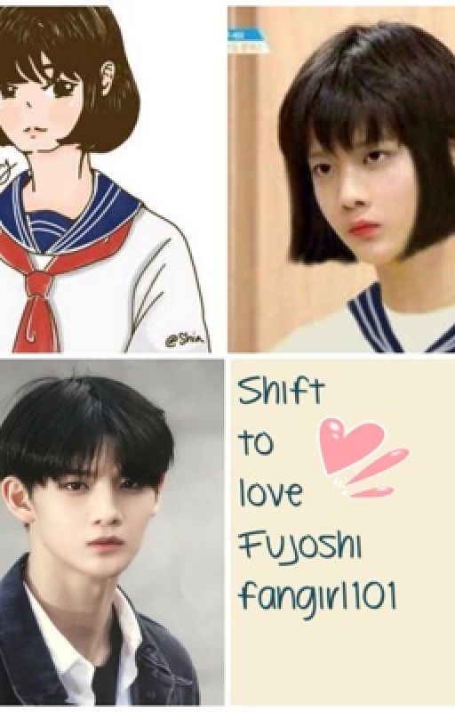 Shift to Love by Fujoshifangirl101