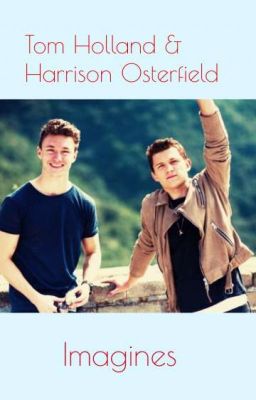 Tom Holland & Harrison Osterfield Imagines cover