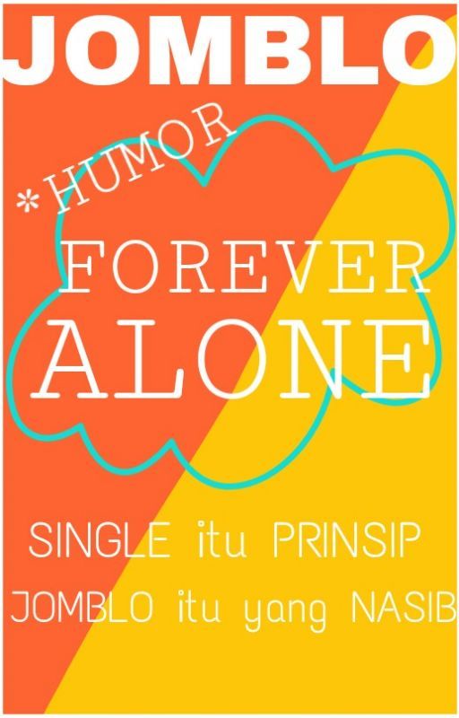 Forever Alone by Intanpuspitayanti