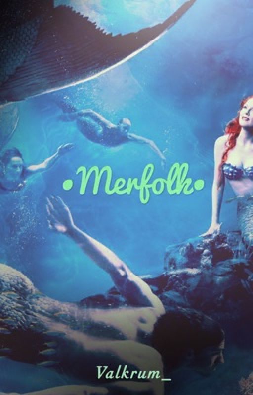 •Merfolk• ~ A Garrance, Vylante, and Zanvis FF (BEING REWRITTEN) by Valkrum_