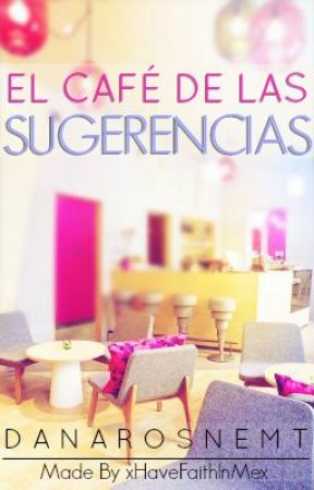 El Café de las Sugerencias by DanaRosnemt