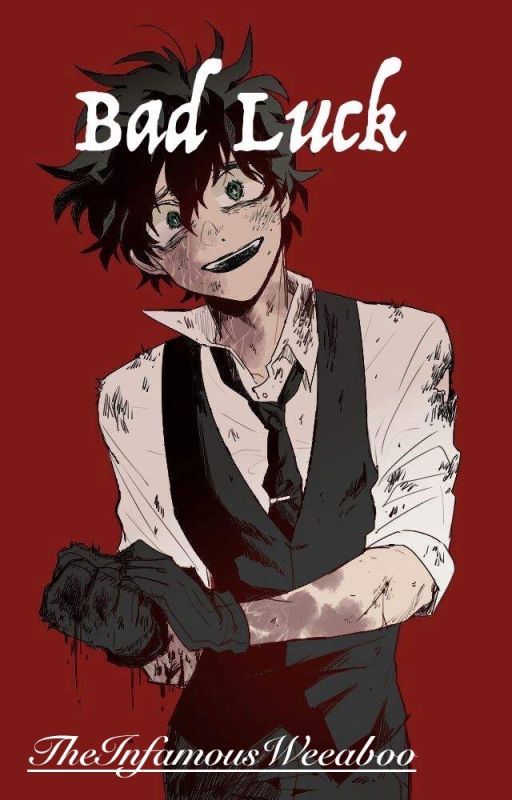 Bad Luck - Villain Deku by TheInfamousWeeaboo