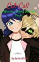 Cat-Call (Miraculous Ladybug Fanfiction) by fallen9980