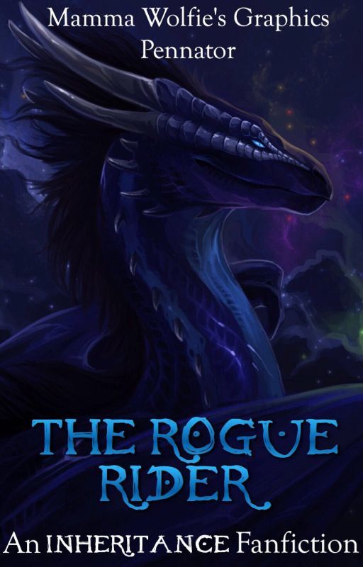 The Rogue Rider (An Inheritance Fanfiction) by Pennator