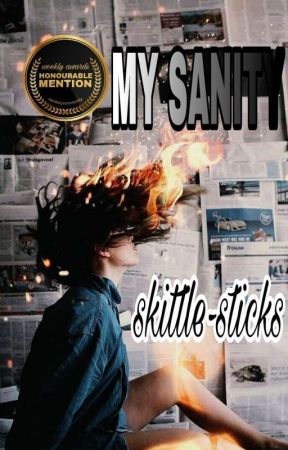 My Sanity by skittle-sticks