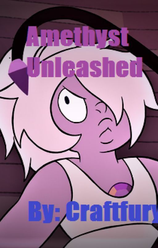 Amethyst Unleashed by Craftfury