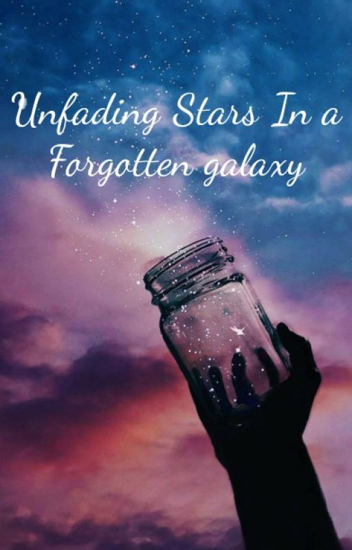 Unfading Stars In a Forgotten galaxy by 1BillionLoststars