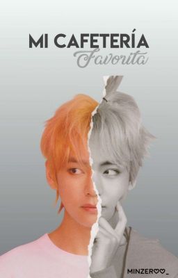 MCF ♯Taekook◝ ᵐⁱ ᶜᵃᶠᵉᵗᵉʳⁱ́ᵃ ᶠᵃᵛᵒʳⁱᵗᵃ (Completa) (Editando) cover