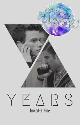 YEARS {Glee/Klaine} ✓ cover