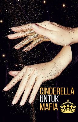 B1 : Cinderella Untuk Mafia cover