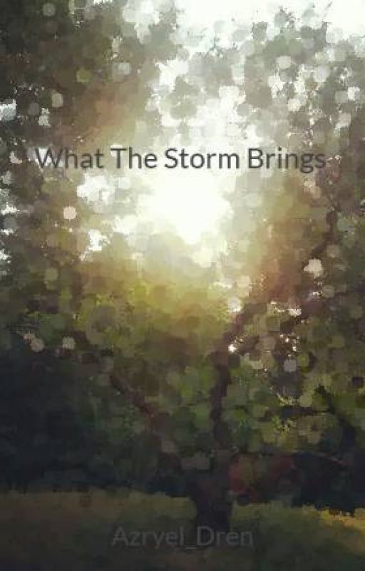 What The Storm Brings by Azryel_Dren