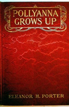 POLLYANNA GROWS UP (Completed) by eleanorhporter