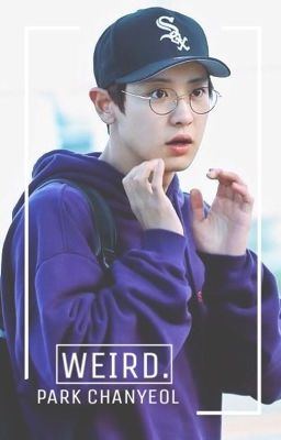 weird ♛ park chanyeol cover