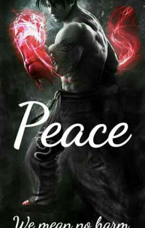 Peace (Jin Kazama x Reader) by LittleSenpai101