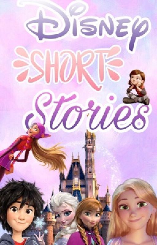 Disney: Short Stories by CupcakeMarshmellow12