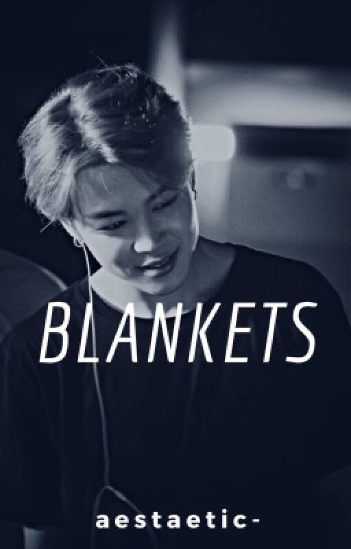 blankets ↠ jimin by aestaetic-