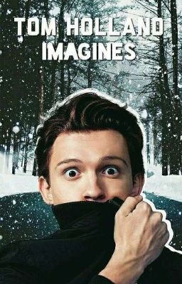 Tom Holland Imagines cover