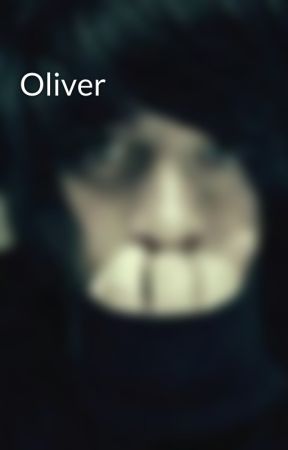 Oliver by PullTheTriggerNow