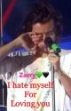 I hate myself for loving you (zarry) by HeisaPrincess