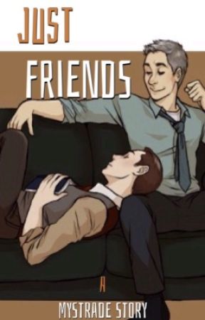 Just Friends (Mystrade) by Wolverine_X1