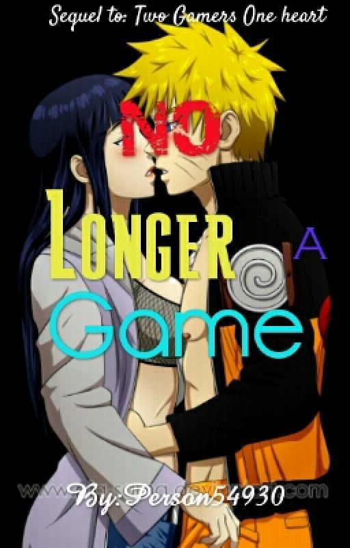 No Longer a Game[Naruhina] On Hold by Person9271