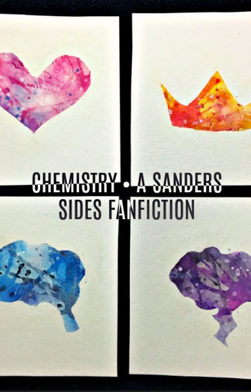 Chemistry - A Sander's Sides Fanfiction by Books4Bricks