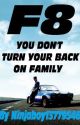 F8 - You Don't Turn You Back On Family by Ninjaboy13779546