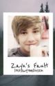 Zayn's Fault (Liam Centric) -editing- by louiswtomlinsun