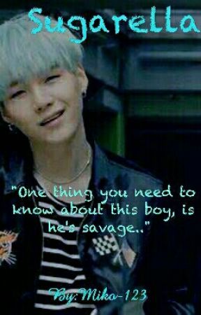 Sugarella [BTS Suga x Female!ficwriter!reader] by Miko-123