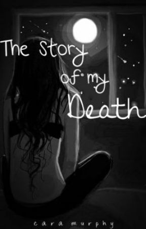 The Story of My Death by dntfndm