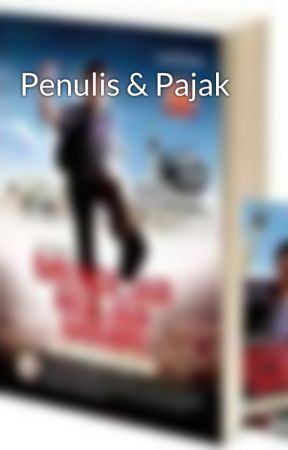 Penulis & Pajak by DediPadiku