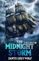 The Midnight Storm (A New Dawn #2) by Dante_Greywolf