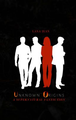 Unknown Origins (Supernatural Fanfiction) cover