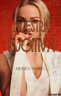 Nuestra Fugitiva #1 (Terminada) cover