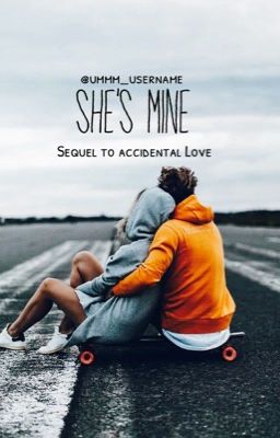 She's Mine (Sequel to Accidental love) cover