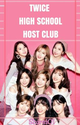 Twice High School Host Club (Twice x reader) 1 (COMPLETED) cover