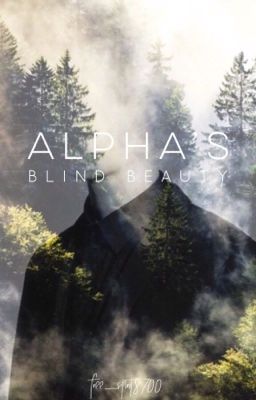 Alpha's Blind Beauty [UNDER HEAVY EDITING] cover