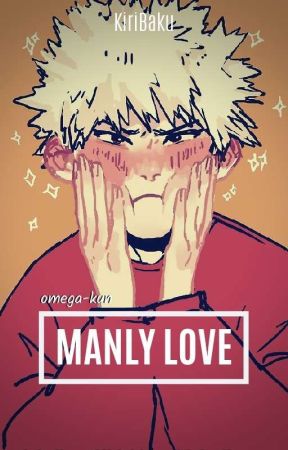 Manly love [KiriBaku] OS - FR by Omega-kun