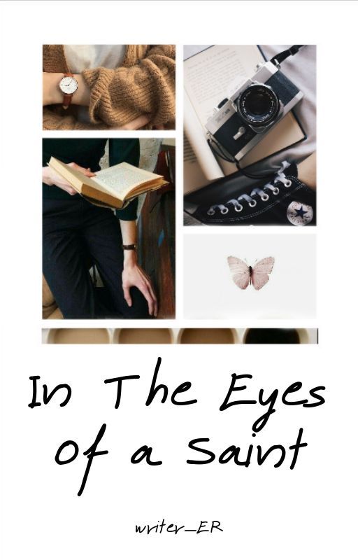 In The Eyes Of a Saint by writer_ER