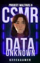 CSMR: Data Unknown  by geeeaaamer